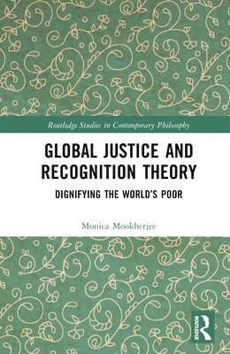 bokomslag Global Justice and Recognition Theory