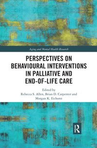 bokomslag Perspectives on Behavioural Interventions in Palliative and End-of-Life Care