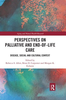 Perspectives on Palliative and End-of-Life Care 1
