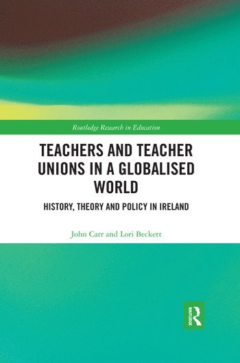 bokomslag Teachers and Teacher Unions in a Globalised World