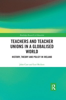 Teachers and Teacher Unions in a Globalised World 1