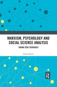 bokomslag Marxism, Psychology and Social Science Analysis