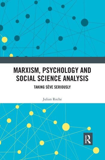 Julian Roche - Marxism, Psychology and Social Science Analysis, Häftad