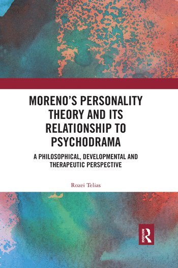 bokomslag Moreno's Personality Theory and its Relationship to Psychodrama