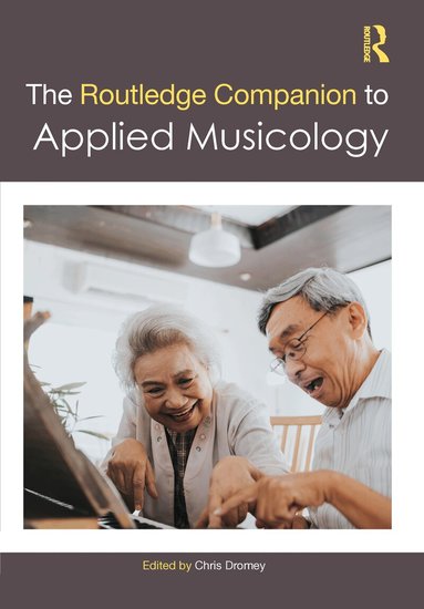 Chris Dromey - Routledge Companion to Applied Musicology, Häftad