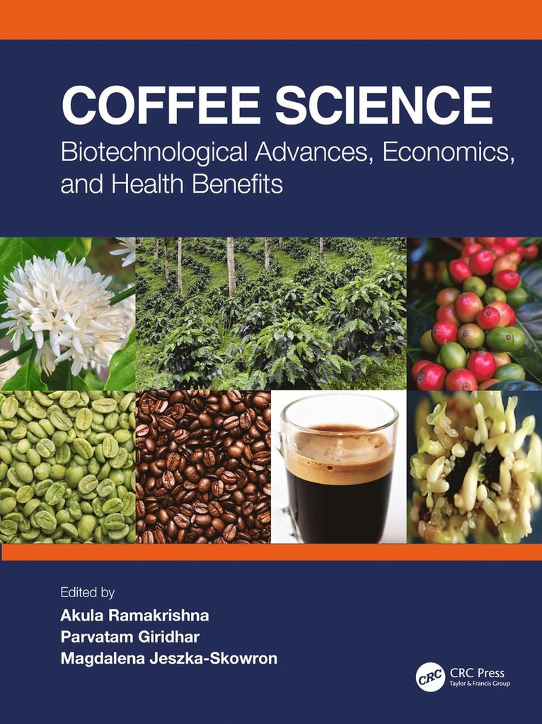 Akula Ramakrishna, Parvatam Giridhar, Magdalena Jeszka-Skowron, India) Giridhar, Parvatam (Plant Cell Biotechnology Department, Mysore - Coffee Science, Inbunden