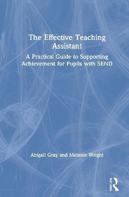 The Effective Teaching Assistant 1