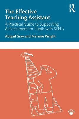 Abigail Gray, Melanie Wright - Effective Teaching Assistant, Häftad