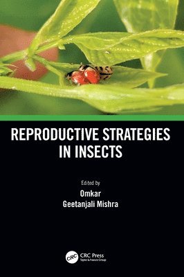 Reproductive Strategies in Insects 1