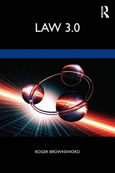 Roger Brownsword - Law 3.0, Häftad