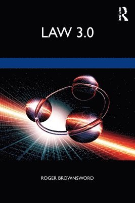 Roger Brownsword - Law 3.0, Häftad