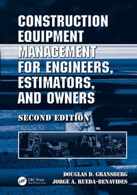 bokomslag Construction Equipment Management for Engineers, Estimators, and Owners