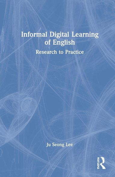 Ju Seong Lee - Informal Digital Learning of English, Inbunden