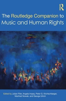 The Routledge Companion to Music and Human Rights 1