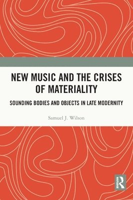 New Music and the Crises of Materiality 1