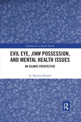 G. Hussein Rassool, Australia) Rassool, G. Hussein (Charles Sturt University - Evil Eye, Jinn Possession, and Mental Health Issues, Häftad