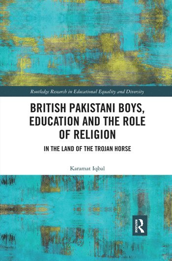 bokomslag British Pakistani Boys, Education and the Role of Religion