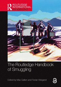 bokomslag The Routledge Handbook of Smuggling