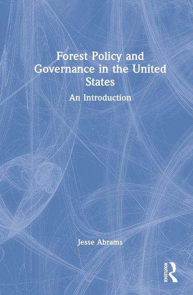 bokomslag Forest Policy and Governance in the United States