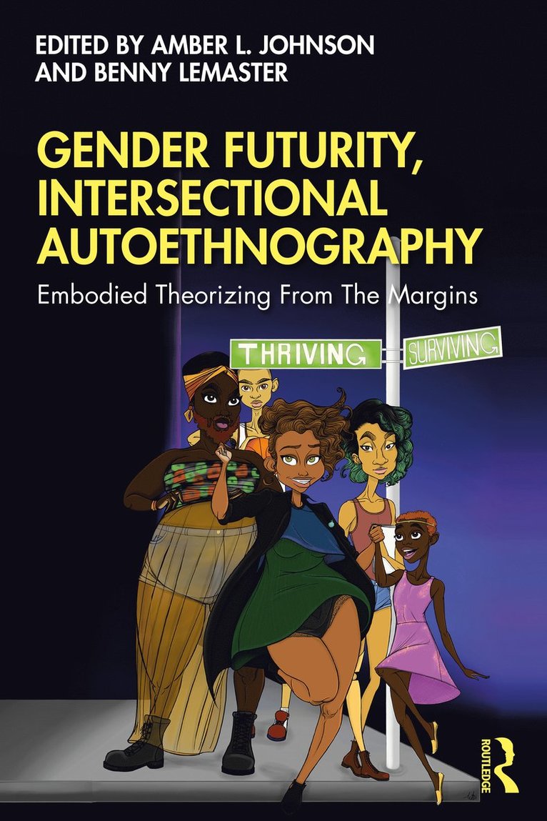 Gender Futurity, Intersectional Autoethnography 1