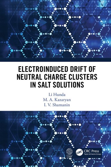 bokomslag Electroinduced Drift of Neutral Charge Clusters in Salt Solutions