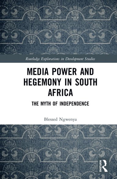 bokomslag Media Power and Hegemony in South Africa