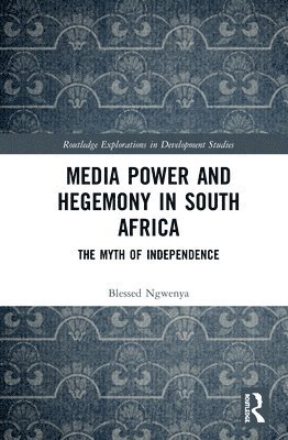 Media Power and Hegemony in South Africa 1