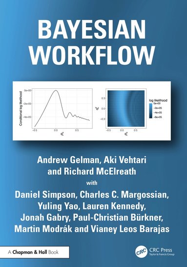 Andrew Gelman, Aki Vehtari, Richard McElreath, Daniel Simpson, Charles C. Margossian, Yuling Yao, Lauren Kennedy, Jonah Gabry, Paul-Christian Bürkner, Martin Modrák, Vianey Leos Barajas - Bayesian Workflow, Häftad