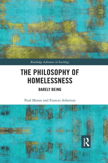 Paul Moran, Frances Atherton - Philosophy of Homelessness, Häftad