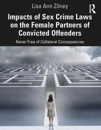 bokomslag Impacts of Sex Crime Laws on the Female Partners of Convicted Offenders