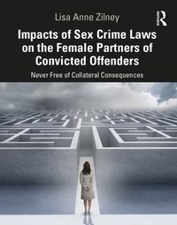 bokomslag Impacts of Sex Crime Laws on the Female Partners of Convicted Offenders