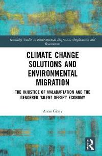 bokomslag Climate Change Solutions and Environmental Migration