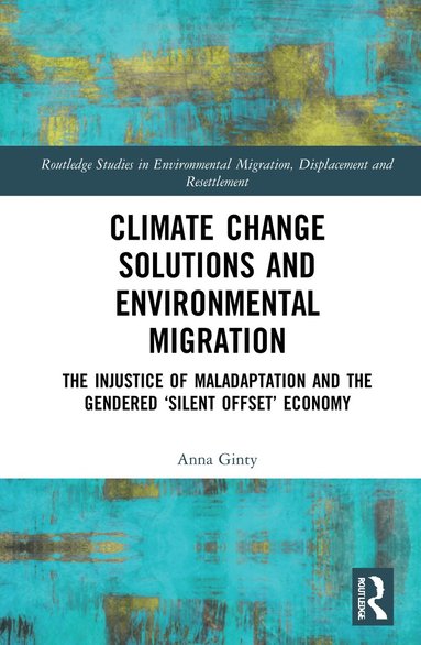 bokomslag Climate Change Solutions and Environmental Migration