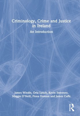 Criminology, Crime and Justice in Ireland 1