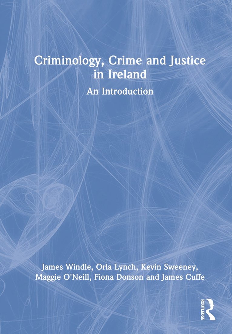 Criminology, Crime and Justice in Ireland 1