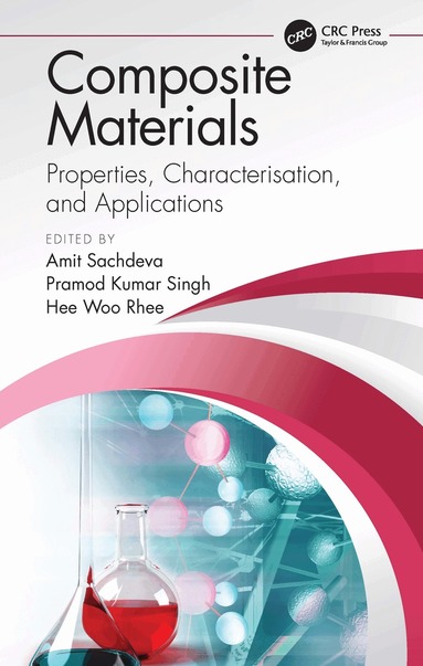 Amit Sachdeva, Pramod Kumar Singh, Hee Woo Rhee - Composite Materials, Inbunden