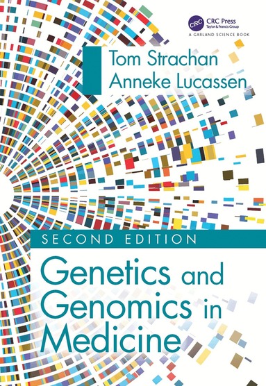 Tom Strachan, Anneke Lucassen - Genetics and Genomics in Medicine, Häftad