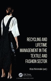 bokomslag Recycling and Lifetime Management in the Textile and Fashion Sector