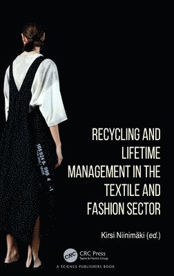 Recycling and Lifetime Management in the Textile and Fashion Sector 1