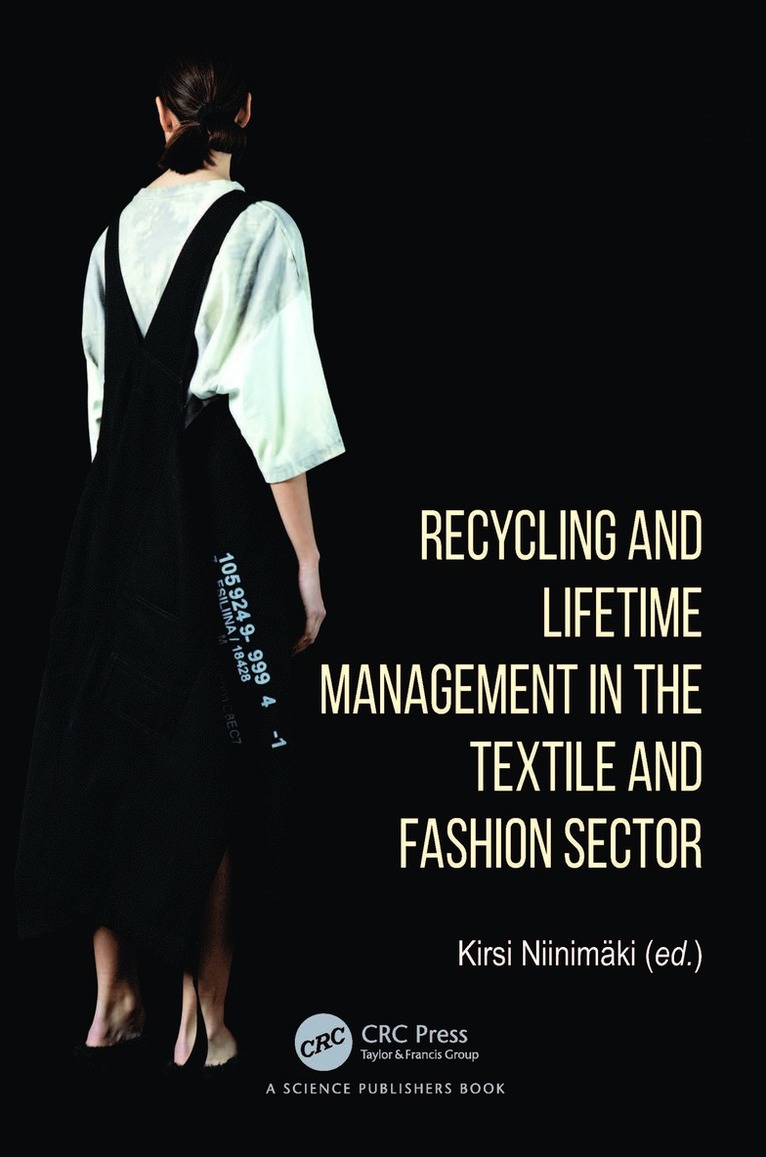 Kirsi Niinimäki, Kirsi Niinimaki - Recycling and Lifetime Management in the Textile and Fashion Sector, Inbunden