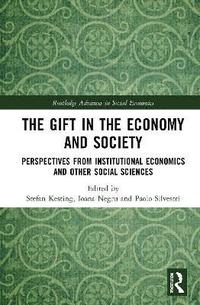 bokomslag The Gift in the Economy and Society