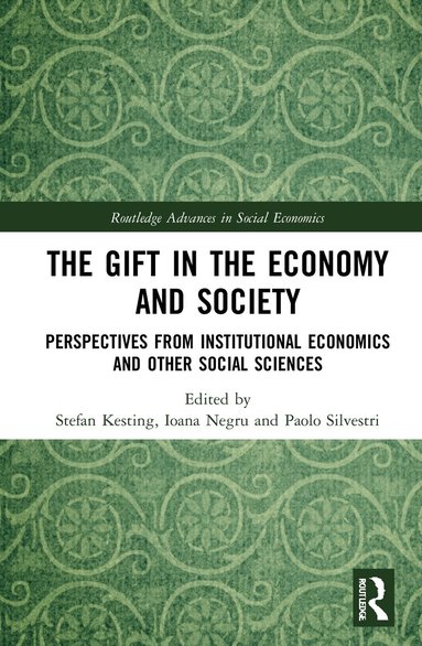 Stefan Kesting, Ioana Negru, Paolo Silvestri - Gift in the Economy and Society, Inbunden