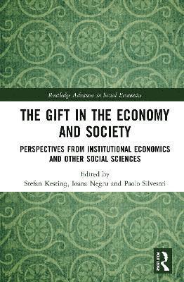 The Gift in the Economy and Society 1