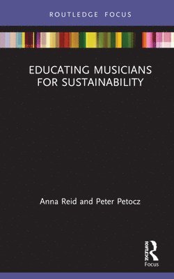 Educating Musicians for Sustainability 1