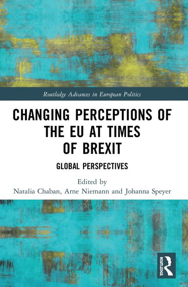 Natalia Chaban, Arne Niemann, Johanna Speyer - Changing Perceptions of the EU at Times of Brexit, Häftad