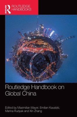 Routledge Handbook on Global China 1