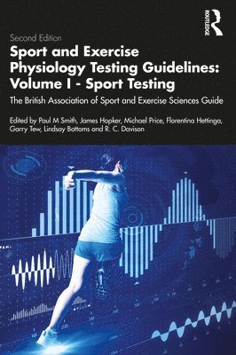 bokomslag Sport and Exercise Physiology Testing Guidelines: Volume I - Sport Testing