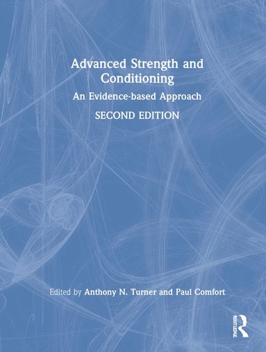 Anthony Turner, Paul Comfort - Advanced Strength and Conditioning, Inbunden