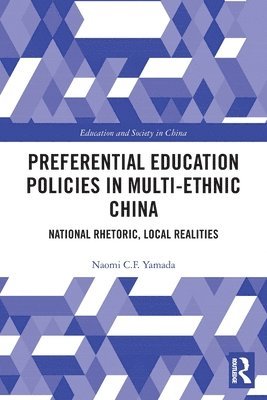 bokomslag Preferential Education Policies in Multi-ethnic China