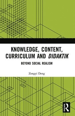 Knowledge, Content, Curriculum and Didaktik 1